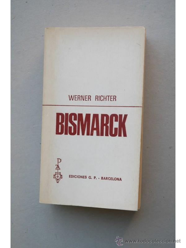 Libros: Bismarck - RICHTER, Werner - Foto 1