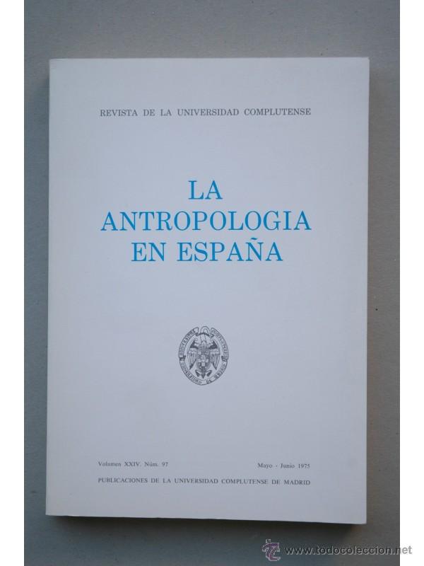 Libri di seconda mano: La ANTROPOLOG&Iacute;A en Espa&ntilde;a - AUTORES VARIOS