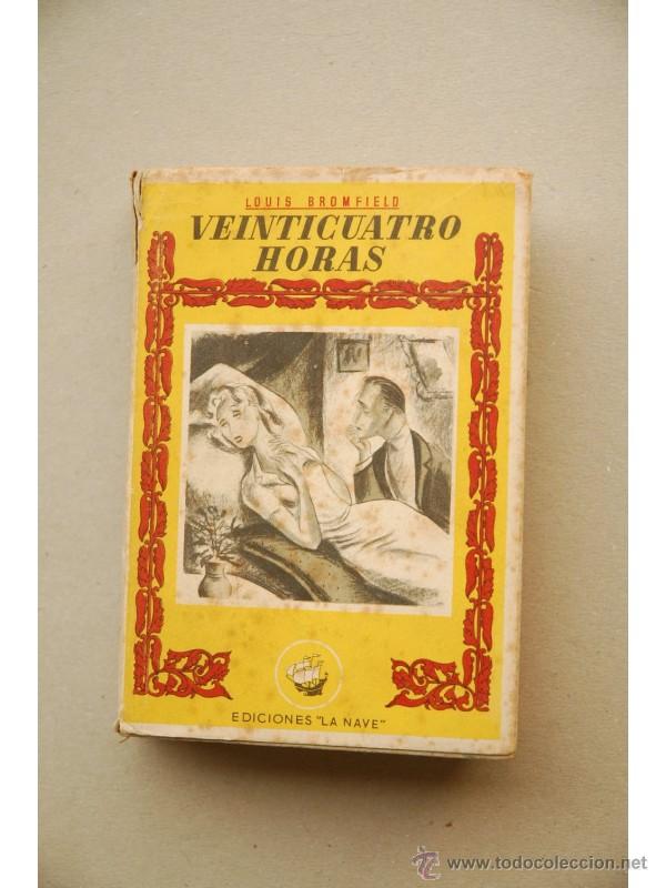 Libros: Veinticuatro horas - BROMFIELD, Louis - Foto 1