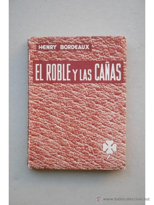 Libros: El roble y las ca&ntilde;as : novela - BORDEAUX, Henry - Foto 1