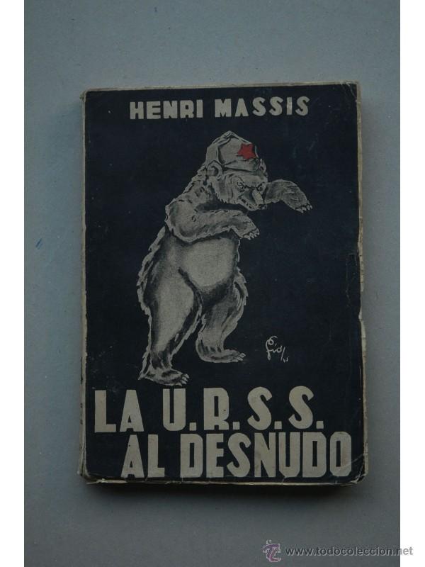 Libros: La U.R.S.S. Al desnudo - MASSIS, Henri - Foto 1