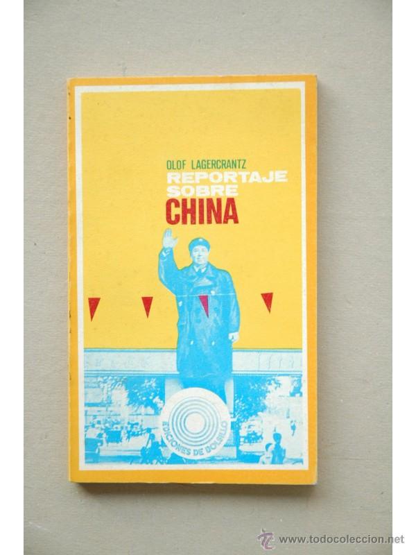 Libros: Reportaje sobre China - LAGERCRANTZ, Olof - Foto 1