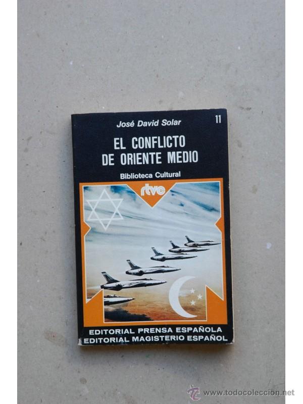 Libros: El conflicto de Oriente medio - SOLAR, Jos&eacute; David - Foto 1