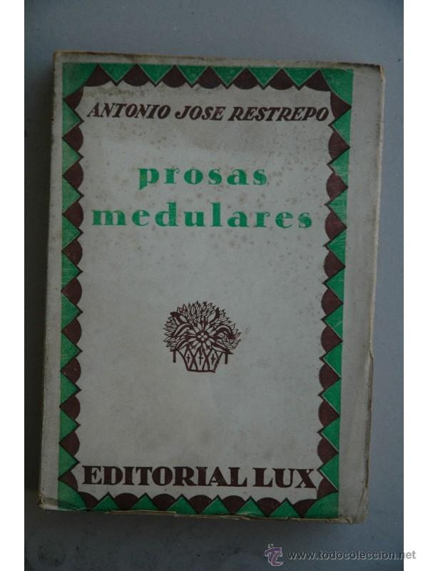 Libros: Prosas medulares - RESTREPO, Jos&eacute; Antonio - Foto 1