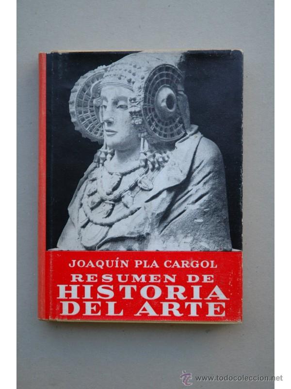 Libros: Resumen de historia del arte - PLA CARGOL, Joaqu&iacute;n - Foto 1