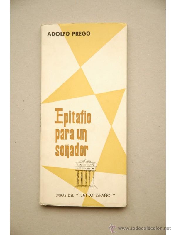 Libros: Epitafio para un so&ntilde;ador - PREGO, Adolfo - Foto 1