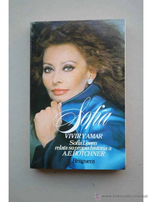 Libros: Sof&iacute;a, vivir y amar - HOTCHNER, A. E. - Foto 1