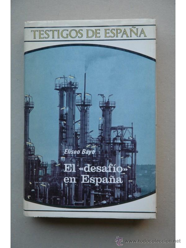 Libros: El desaf&iacute;o en Espa&ntilde;a - BAYO, Eliseo - Foto 1
