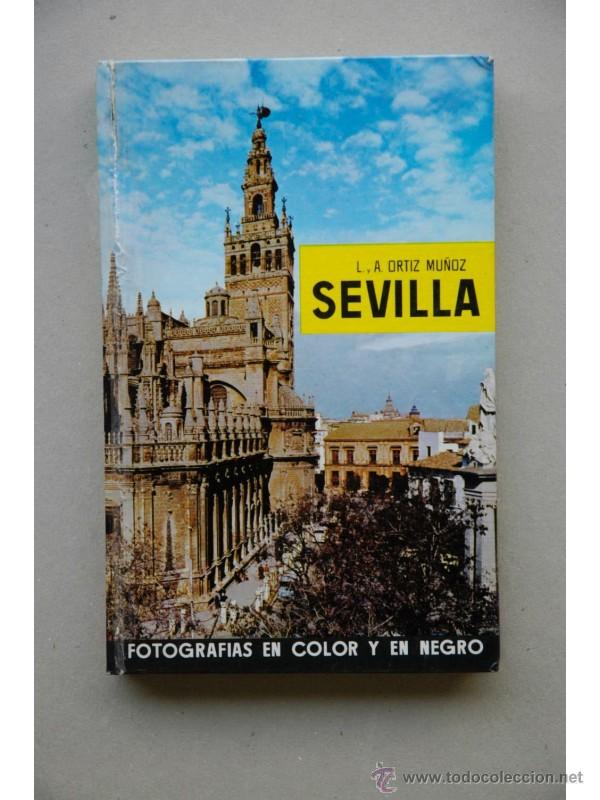 Libros: Sevilla - ORTIZ MU&Ntilde;OZ, Luis - Foto 1