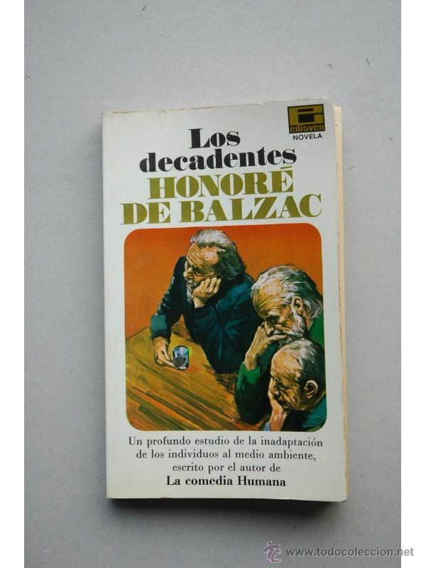 Libros: Los decadentes - BALZAC, Honor&eacute; de - Foto 1