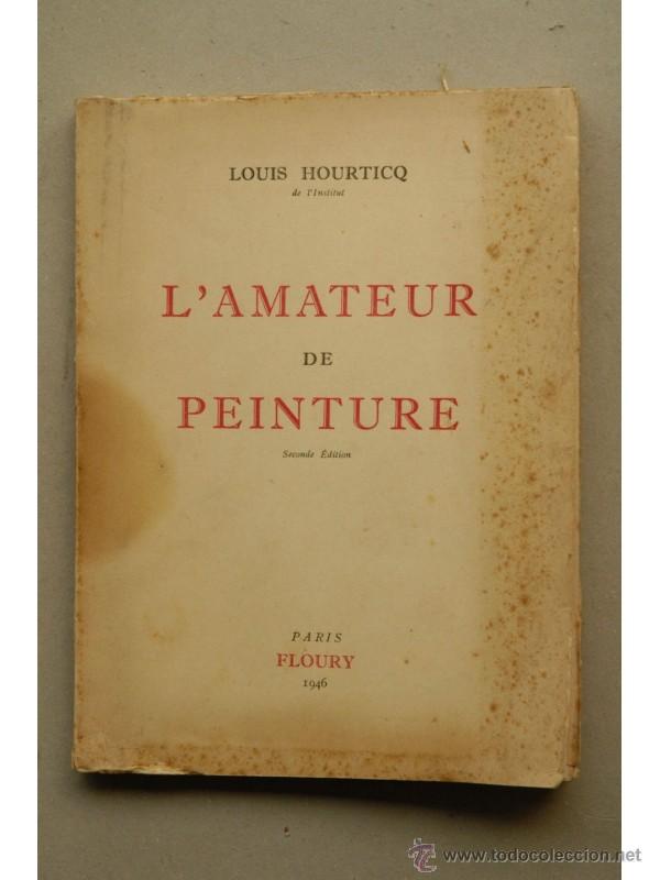 Libros: Lamateur de peinture - HOURTICQ, Louis - Foto 1