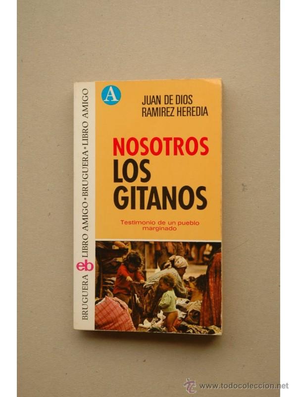 Libros: Nosotros los gitanos - RAM&Iacute;REZ HEREDIA, Juan de Dios - Foto 1