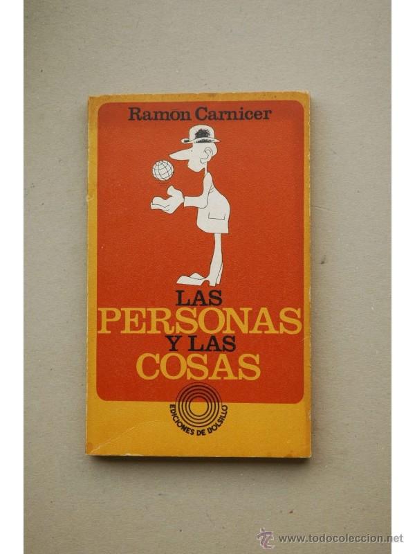 Libros: Las personas y las cosas - CARNICER, Ram&oacute;n - Foto 1