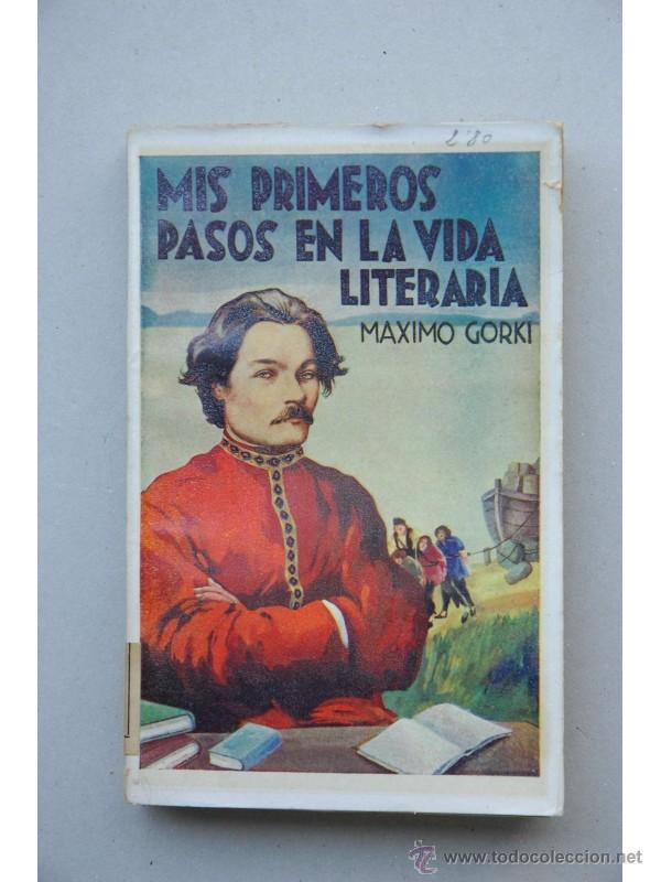Libros: Mis primeros pasos en la vida literaria - GORKI, Maksim - Foto 1