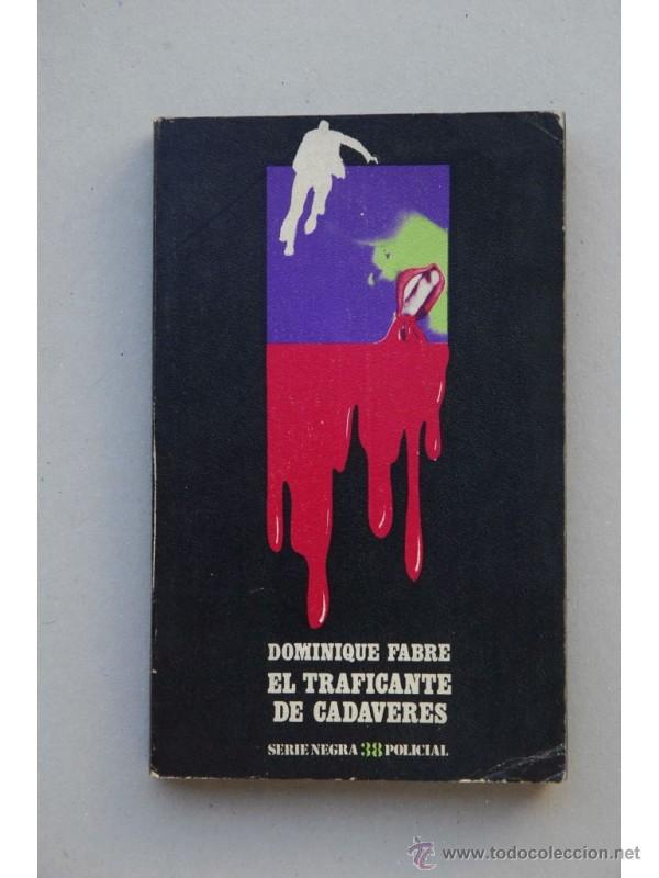 Libros: El traficante de cad&aacute;veres - FABRE, Dominique - Foto 1