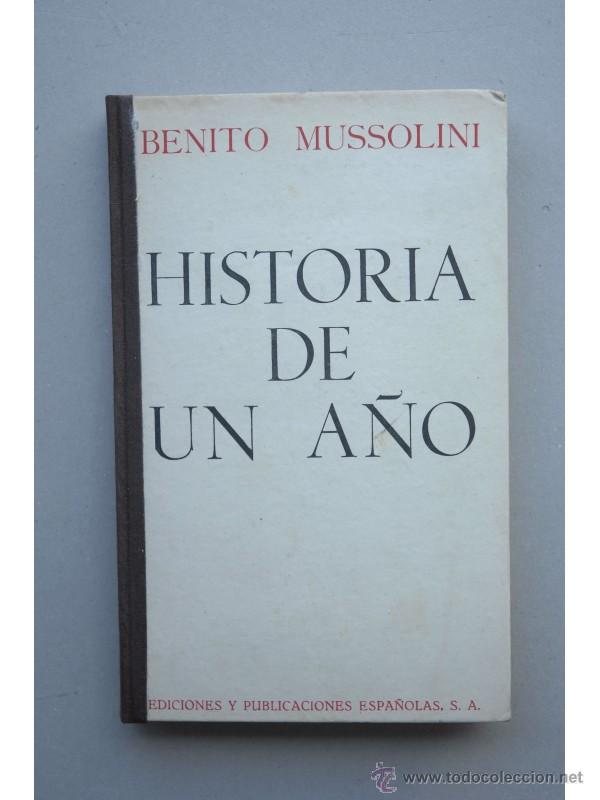 Libros: Historia de un a&ntilde;o - MUSSOLINI, Benito - Foto 1