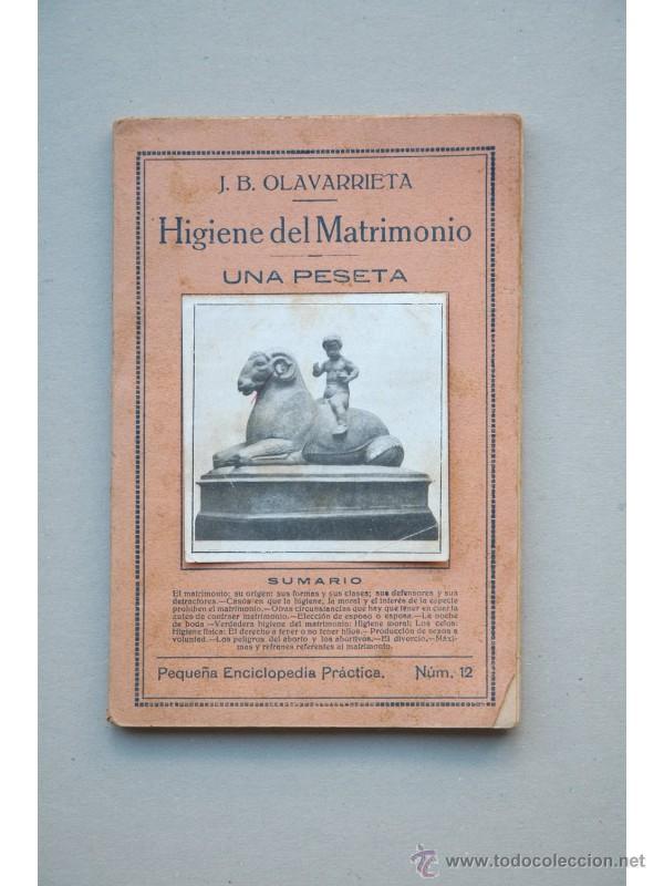 Libros: Higiene del matrimonio - OLAVARRIETA, J. B. - Foto 1