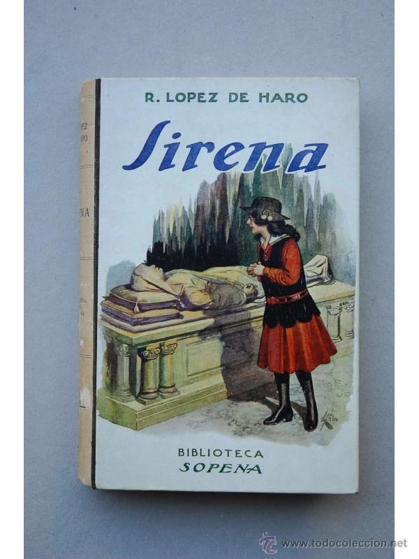 Libros: Sirena : novela - L&Oacute;PEZ DE HARO, Rafael - Foto 1
