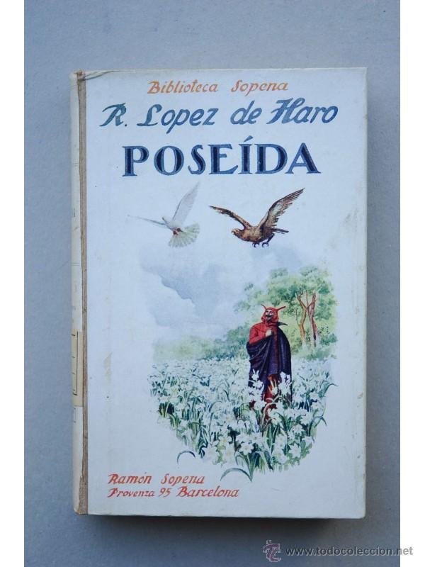 Libros: Pose&iacute;da : novela - L&Oacute;PEZ DE HARO, Rafael - Foto 1
