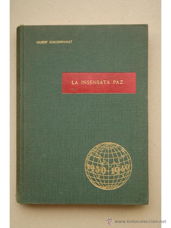 Libros: La insensata paz : [1930-1940] - GUILLEMINAULT, Gilbert - Foto 1
