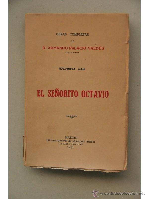 Libros: El se&ntilde;orito Octavio - PALACIO VALD&Eacute;S, Armando - Foto 1