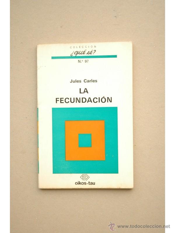 Libros: La fecundaci&oacute;n - CARLES, Jules - Foto 1