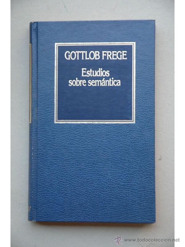 Libros: Estudios sobre sem&aacute;ntica - FREGE, Gottlob - Foto 1