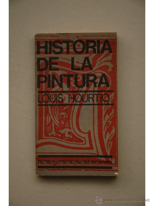 Libros: Historia de la pintura - HOURTICQ, Louis - Foto 1
