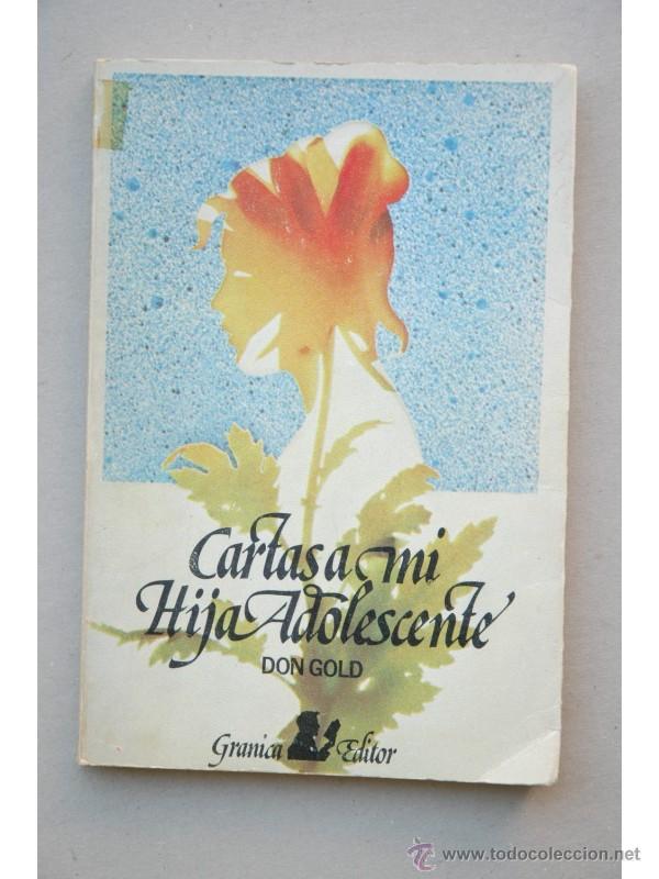 Libros: Cartas a mi hija adolescente - GOLD, Don - Foto 1