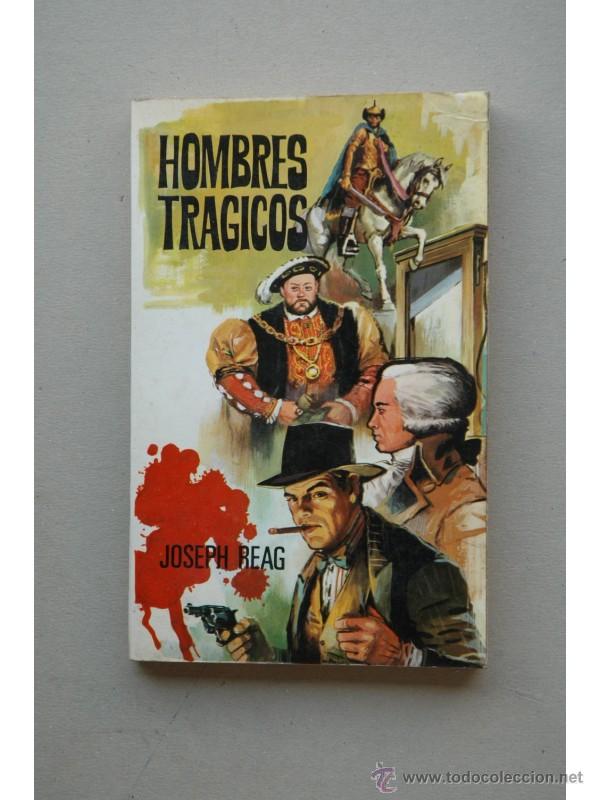 Libros: Hombres tr&aacute;gicos - REAG, Joseph - Foto 1