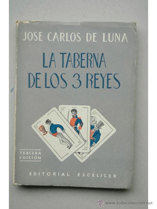 Libros: La taberna de los 3 Reyes - LUNA, Jos&eacute; Carlos de - Foto 1