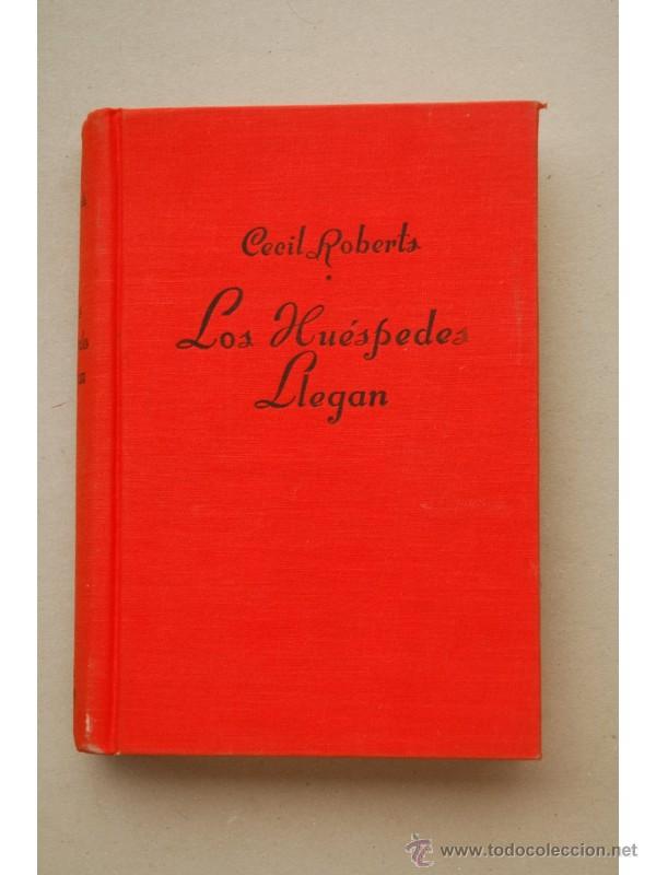 Libros: Los hu&eacute;spedes llegan - ROBERTS, Cecil - Foto 1