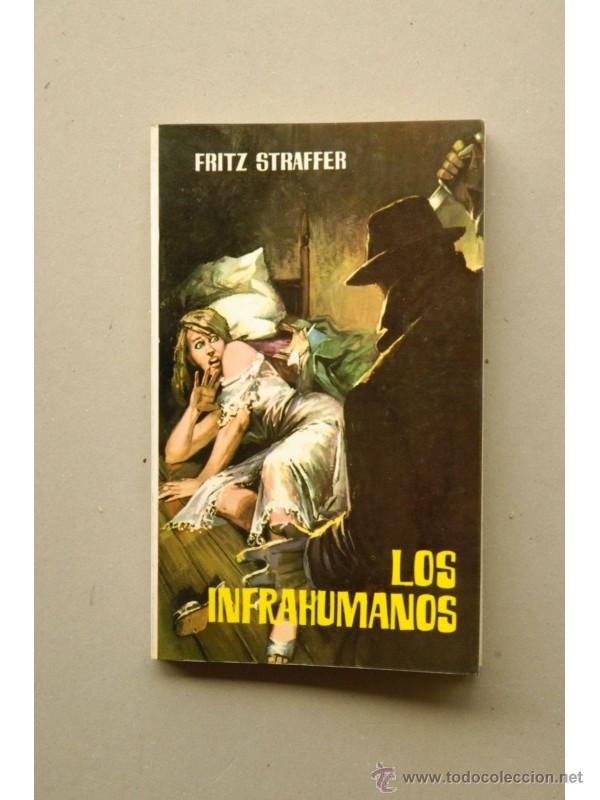 Libros: Los infrahumanos - STRAFFER, Fritz - Foto 1