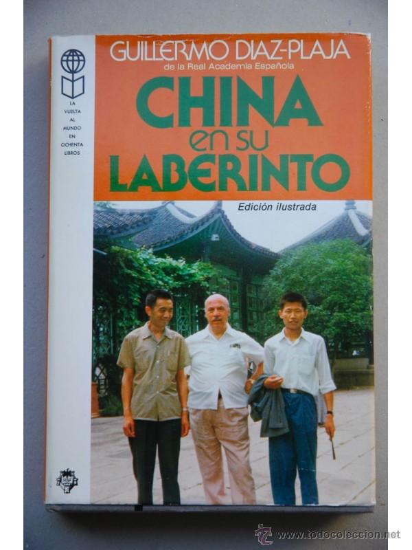 Libros: China en su laberinto - D&Iacute;AZ-PLAJA, Guillermo - Foto 1