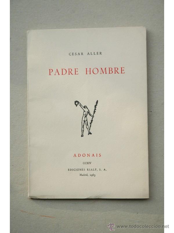 Libros: Padre hombre - ALLER, C&eacute;sar - Foto 1