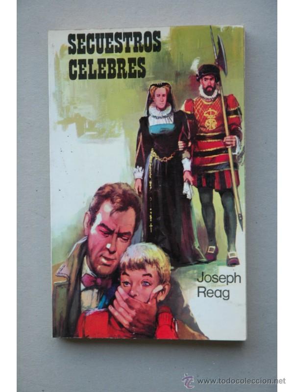 Libros: Secuestros c&eacute;lebres - REAG, Joseph - Foto 1