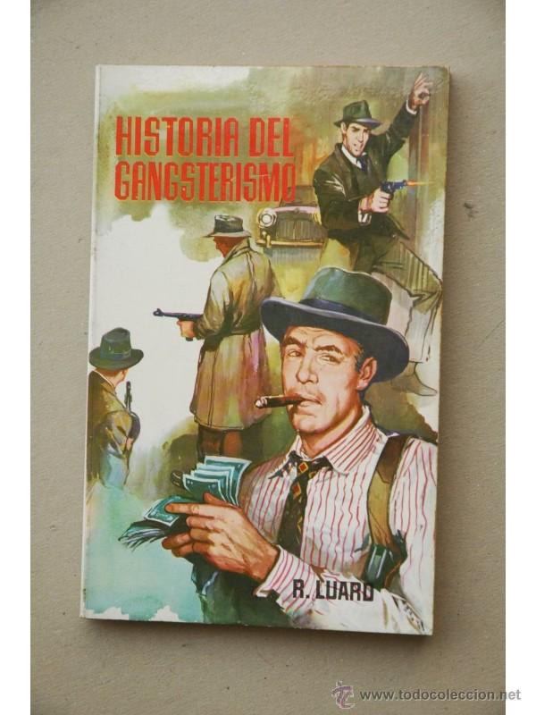 Libros: Historia del gangsterismo - LUARD, Ren&eacute; - Foto 1