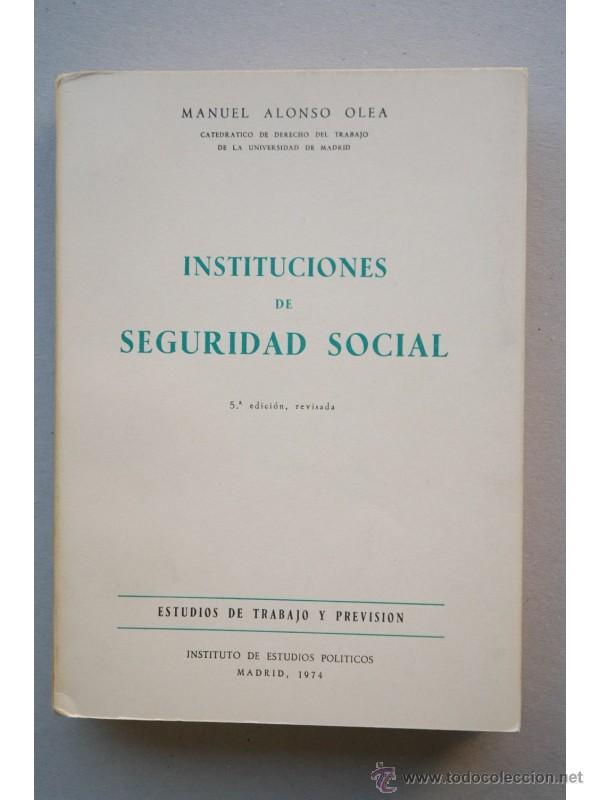 Libros: Instituciones de Seguridad Social - ALONSO OLEA, Manuel - Foto 1
