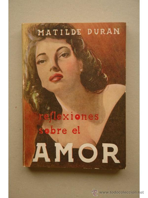 Libros: Reflexiones sobre el amor - DUR&Aacute;N, Matilde - Foto 1