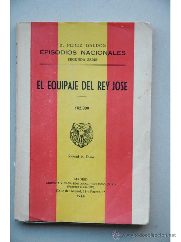 Libros: El equipaje del Rey Jos&eacute; - P&Eacute;REZ GALD&Oacute;S, Benito - Foto 1