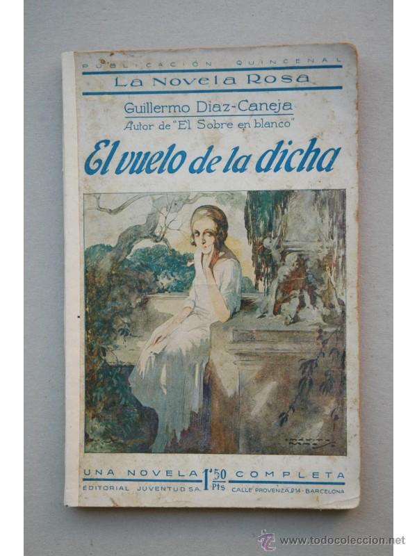 Libros: El vuelo de la dicha - D&Iacute;AZ-CANEJA, Guillermo - Foto 1