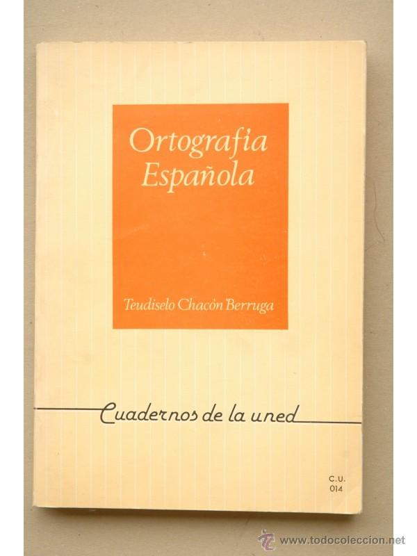 Libros: Ortograf&iacute;a espa&ntilde;ola - CHAC&Oacute;N BERRUGA, Teudiselo - Foto 1