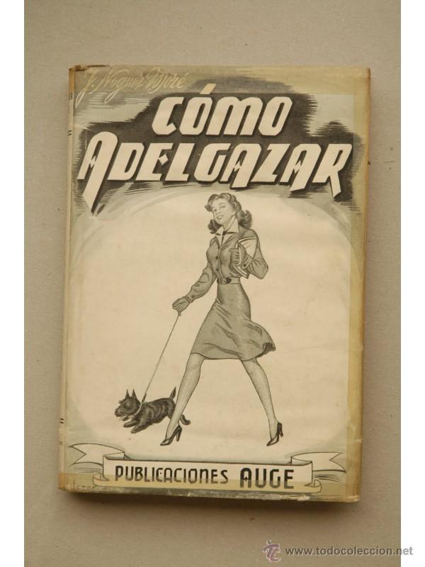 Libros: C&oacute;mo adelgazar - NOGUER MOR&Eacute;, Jes&uacute;s - Foto 1