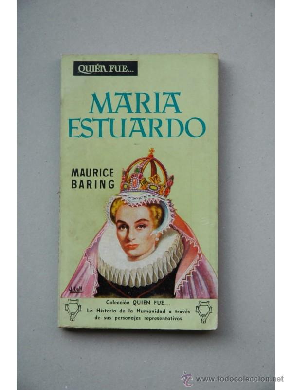 Libros: Mar&iacute;a Estuardo - BARING, Maurice - Foto 1