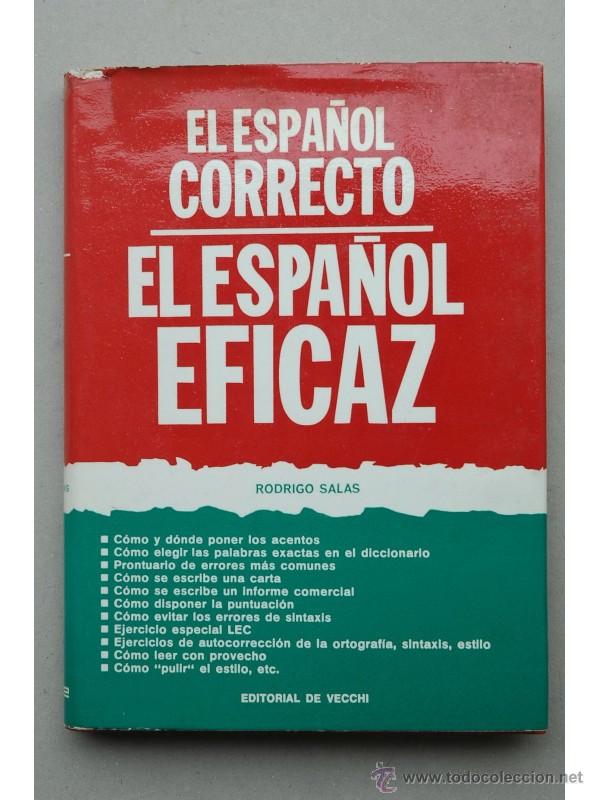 Libros: El espa&ntilde;ol correcto, el espa&ntilde;ol eficaz - SALAS, Rodrigo - Foto 1
