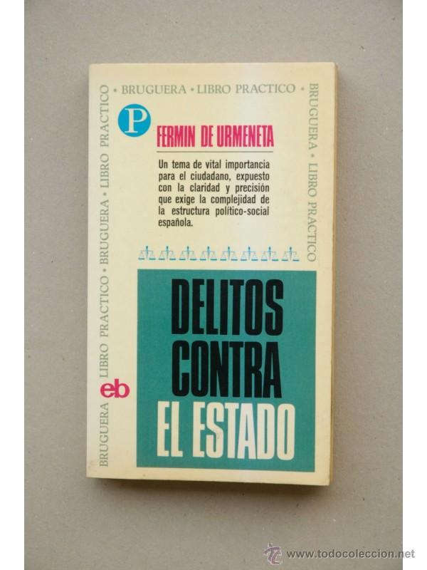 Libros: Delitos contra el Estado - URMENETA, Ferm&iacute;n de - Foto 1