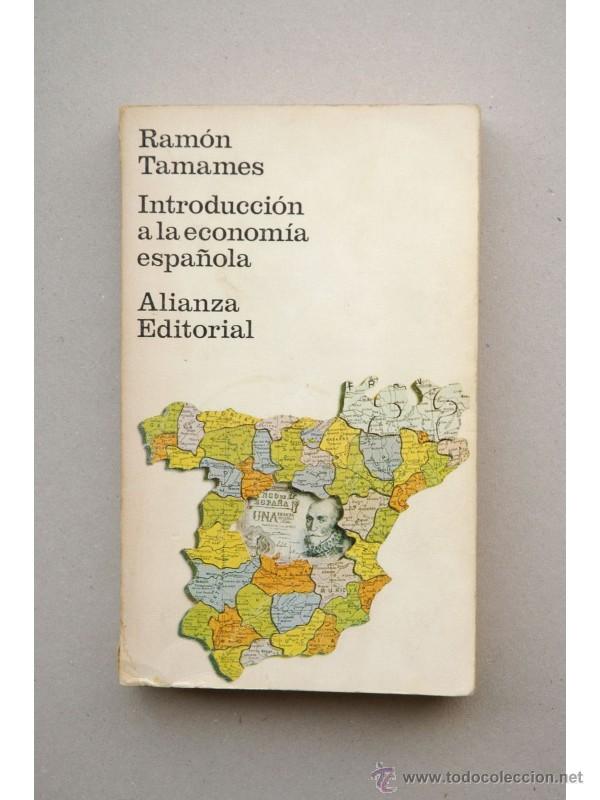 Libros: Introducci&oacute;n a la econom&iacute;a espa&ntilde;ola - TAMAMES, Ram&oacute;n - Foto 1