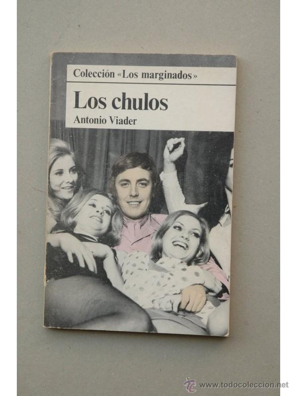 Libros: Los chulos - VIADER, Antonio - Foto 1