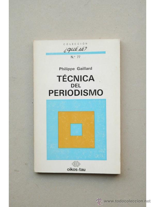 Libros: T&eacute;cnica del periodismo - GAILLARD, Philippe - Foto 1