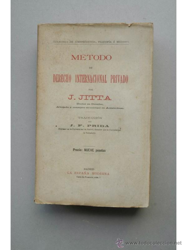 Libros: M&eacute;todo de derecho internacional privado - JITTA, J. - Foto 1